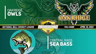 NBHL Massachusetts Tier 1: Central Mass Sea Bass vs. Oakridge Owls Full Game (4/10/22)