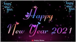 Happy New Year 2021 Status | Happy New Year Whatsapp Status 2021 | New Year Status 2021