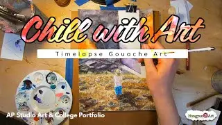 Chill with Art Timelapse Gouache Painting | Hongyun Art | Cupertino Art School