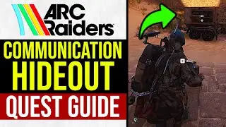Руководство по заданию ARC Raiders в Communication Hideout (1 МИНУТА)