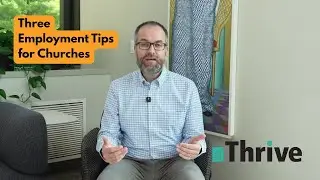 3 Tips Every Church Needs for Better Employment Practices