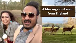 A MESSAGE TO ASSAM | DAILY VLOG FROM ENGLAND| ASSAMESE VLOG FROM UNITED KINGDOM