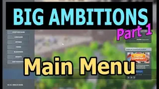 Main Menu Overview | Big Ambitions (Business management game in Early Access)