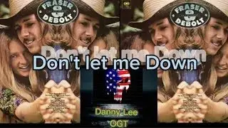 Fraser & DeBolt - Don't let me Down 1st listen brings tears