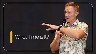 What Time is It? | Brad Verreynne | 23 June 2024