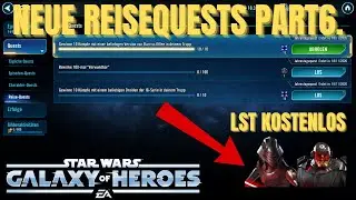 New Travel Quests Part 6 in SWGOH - Free Lightspeed Tokens, Zetas and Omicrons | SWGOH Guide