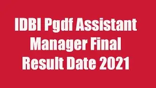 IDBI Assistant Manager Result Date 2021