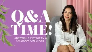 Updated Q&A! | Ciara Sotto