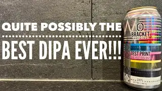 Bracket Brewing Test Print DIPA By Bracket Brewing Company | Australian Craft Beer Review