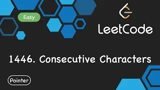 LeetCode 1446. Consecutive Characters | Python 刷題 | Coding Kevin