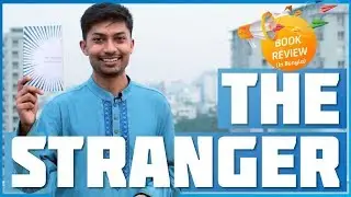 The Stranger by Albert Camus (Bangla Book Review) | Sadman Sadik (সাদমান সাদিক)