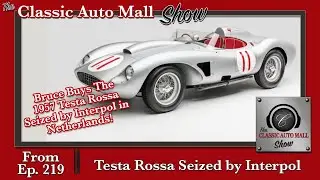 Interpol Seized The Rare 1957 Testa Rossa in the Netherlands in 1993. Bruce Meyer Tracked It Down!