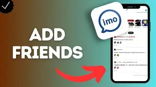 How to Add Friends by QR Code in Imo App (scan their code to connect instantly)