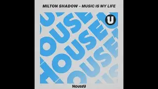 Milton Shadow - Music Is My Life (Extended Mix)