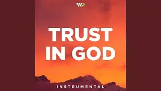 Trust In God (Instrumental)