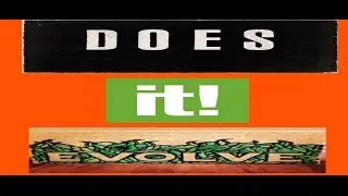 Does it evolve True or false Answers