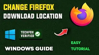 How to Change the Default Download Location in Firefox Browser - Full Guide