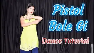 Pistol Bole Gi Dance Tutorial | Teri Ramjhol Bolegi | Masoom Sharma | Kay D | New Haryanvi Song