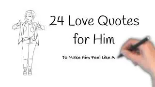 24 Love Quotes for Him - Deep, Romantic & Cute Love Sayings