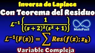 Inversa de Laplace con TEOREMA DE RESIDUO (Variable Compleja, Fórmula de inversión compleja)