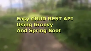 Spring Boot Groovy PostgreSQL CRUD REST API