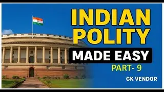 INDIAN INDEPENDENCE ACT 1947, HISTORY OF INDIAN POLITY, PART- 9