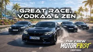 GREAT RACE VODKAA & ZEN // THE CREW MOTORFEST 