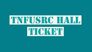 TNFUSRC Forest Guard Hall Ticket 2020 | TNFUSRC Forest Guard Exam Date 2020
