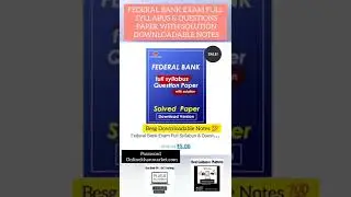Federal Bank Exam Full Syllabus & Questions paper with Solutions Downloadable Notes