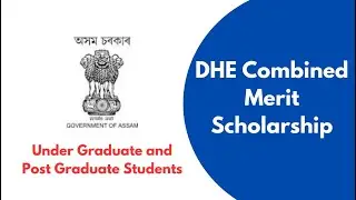 Unlock Your Future: Apply for Assam Scholarship 2023 | DHE Combined Merit Scholarship