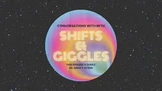 Conversations with Beth with Guest Dr. Nancy Byrne