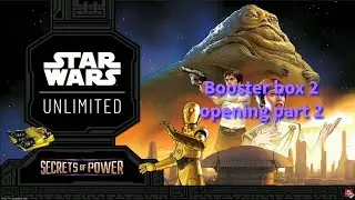 🔥 Star Wars Unlimited Booster Box 2 Opening – FINAL PACKS & BIG HITS?! | Part 2 of 2