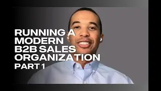 Mastering Modern Sales: Top Strategies for Running a High-Performing B2B Sales Organization