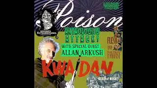 ANTHOLOGIES ATTACK! - Guest Co-Host ALLAN ARKUSH -Flesh & Fantasy, Dead of Night, Kwaidan, Spirit...