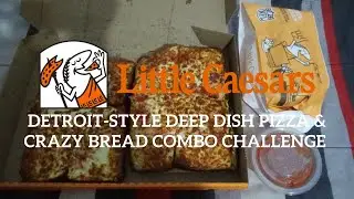 Little Caesars Detroit-Style Deep Dish Pizza & Crazy Bread Combo Challenge