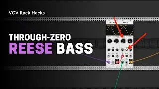 Хаки для стойки VCV | Through-Zero Reese Bass