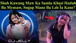 Sngap Mano Ba Kawang Maw &Iuml;aka Samla Khasi Haduh Ba Mynsaw? 