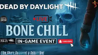❄️ Can I Survive the Bone Chill Event? 🔥 | DBD LIVE Stream