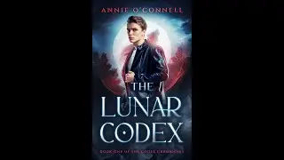 Lunar Codex by Annie O'Connell and Interview with Reader House