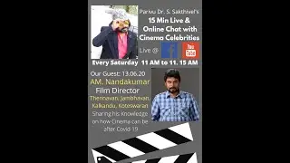 15 Min Online Chat with Film Director AM Nandakumar