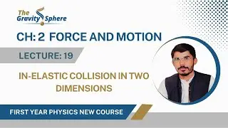 2.11 | Inelastic Collision in Two Dimensions | Class 11 Physics New Book 