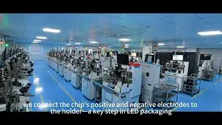 LED Packaging Process & Equipment | How LED Lights Are Made