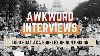 AWKWORD INTERVIEWS: Lord Goat AKA Goretex of Non Phixion