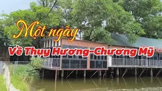 MỘT NG&Agrave;Y VỀ THỤY HƯƠNG-CHƯƠNG MỸ