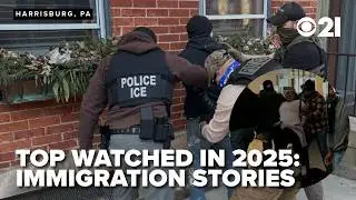 TOP TREND: Immigration stories that captured the most attention in 2025