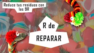 R de Reparar | Reduce tus residuos con las 9R
