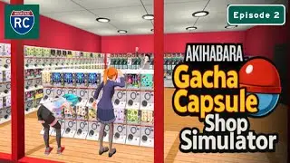 Gacha Capsule Shop Simulator Demo - More Selection Means More Cash!  Episode 2
