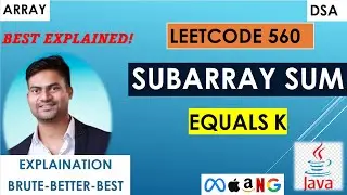 Subarray Sum Equals K | Leetcode 560 | Prefix Sum + HashMap | Java | Brute-Better-Best