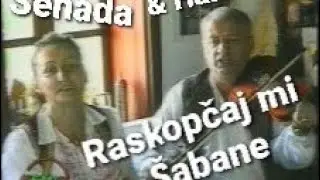 Senada i Halil - Raskopčaj mi &scaron;abane &bull; 2005 official