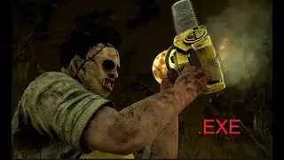 [DBD] Leatherface.exe